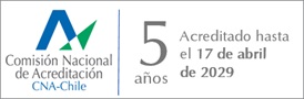 Acreditado por CNA-Chile por 5 años hasta abril de 2029