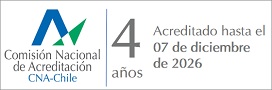 Acreditado por CNA-Chile por 4 años hasta diciembre de 2026